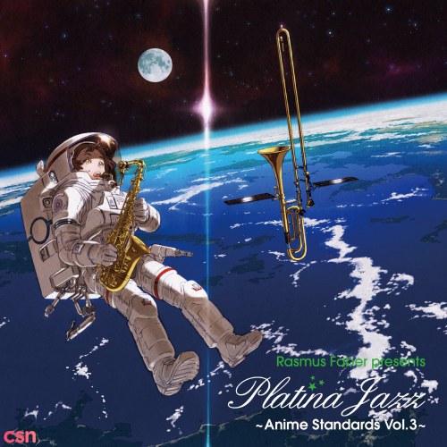 Rasmus Faber presents Platina Jazz ~Anime Standards Vol.3~