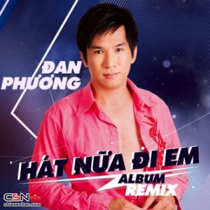 Hát Nữa Đi Em (Remix)