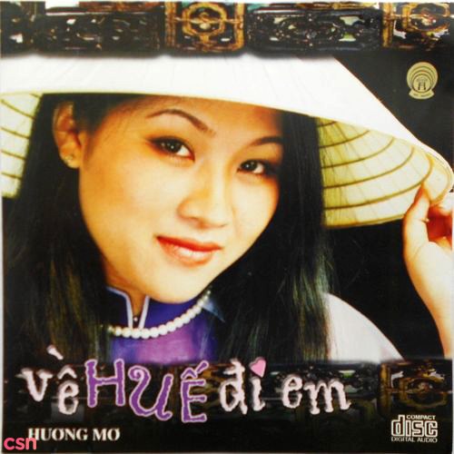 Về Huế Đi Em