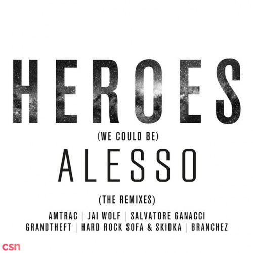 Heroes (We Could Be) (The Remixes)