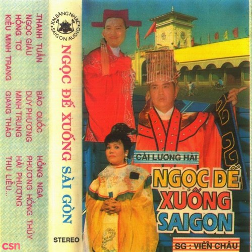 Cải Lương - Ngọc Đế Xuống Sài Gòn