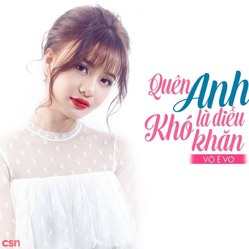 Quên Anh Là Điều Khó Khăn (Single)