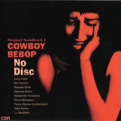 Cowboy Bebop Original Soundtrack 2 "No Disc"