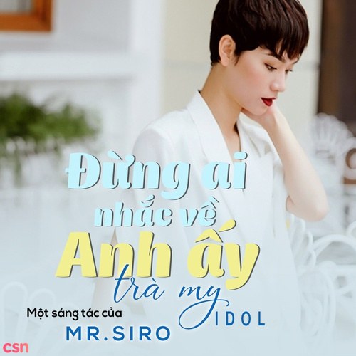 Đừng Ai Nhắc Về Anh Ấy (Single)