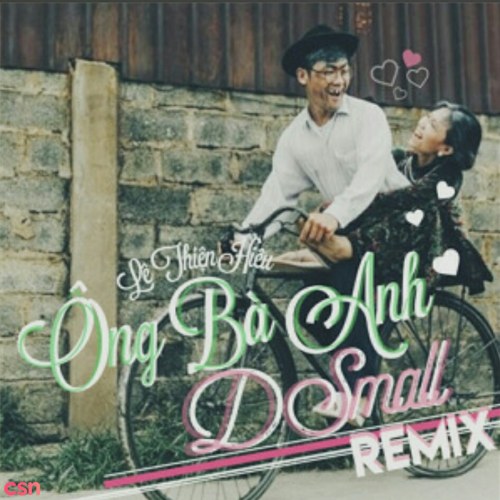 Ông Bà Anh (DJ Dsmall Remix)