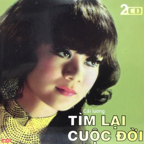 Cải Lương - Tìm Lại Cuộc Đời