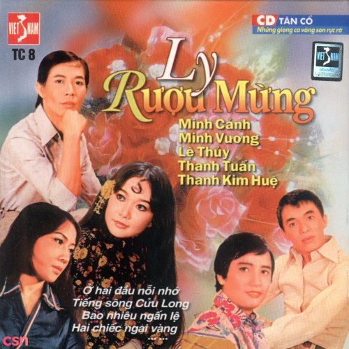 Tân Cổ: Ly Rượu Mừng (Trước 1975)