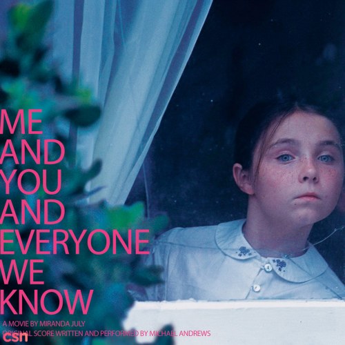 Me And You And Everyone We Know (Original Motion Picture Soundtrack)