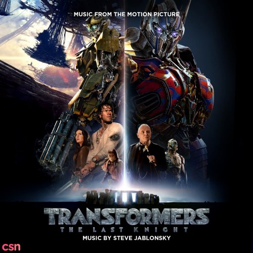 Transformers:The Last Knight (Music from the Motion Picture) [Part 1]