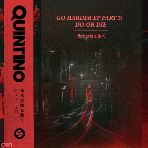 Go Harder EP, Part 3: Do Or Die