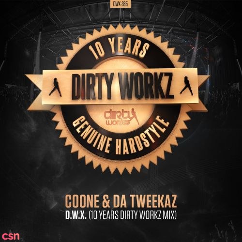 D.W.X. (10 Years Dirty Workz Mix)