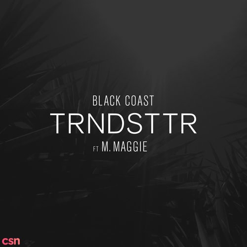 TRNDSTTR (Single)