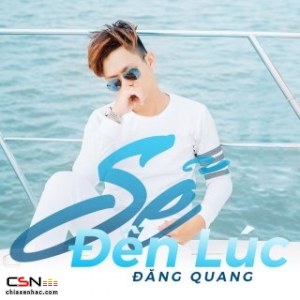 Sẽ Đến Lúc (Single)