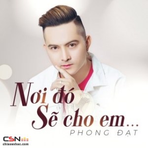 Nơi Đó Sẽ Cho Em (Single)