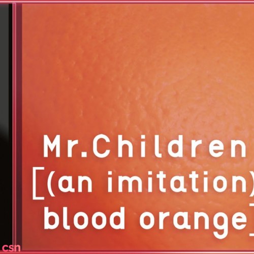 [(an imitation) blood orange]