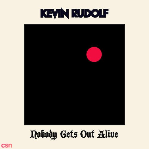 Nobody Gets Out Alive (Single)