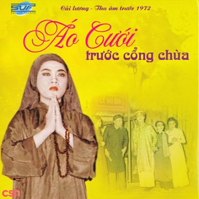 Cải Lương: Áo Cưới Trước Cổng Chùa (Trước 1975)