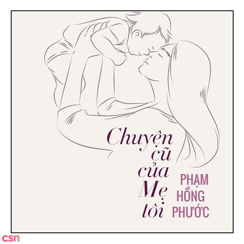 Chuyện Cũ Của Mẹ Tôi (Single)