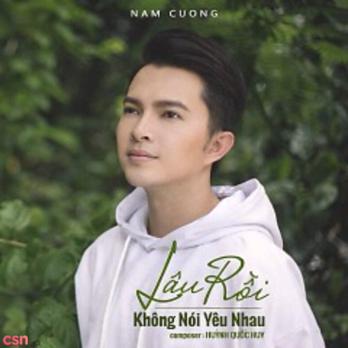 Lâu Rồi Không Nói Yêu Nhau (Single)