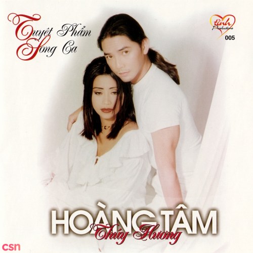 Tuyệt Phẩm Song Ca: Hoàng Tâm; Thuý Hương