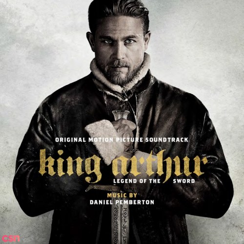 King Arthur: Legend of the Sword (Original Motion Picture Soundtrack)