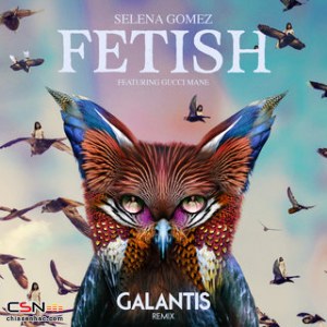 Fetish (Galantis Remix) (Single)