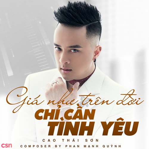 Giá Như Trên Đời Chỉ Cần Tình Yêu (Single)