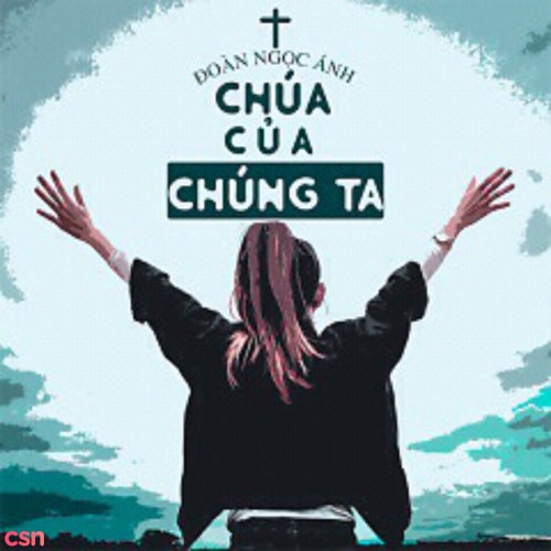 Chúa Của Chúng Ta (Single)