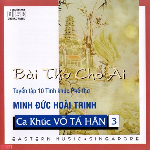 Ca Khúc Võ Tá Hân 3: Bài Thơ Cho Ai