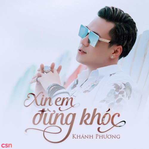 Xin Em Đừng Khóc (Single)