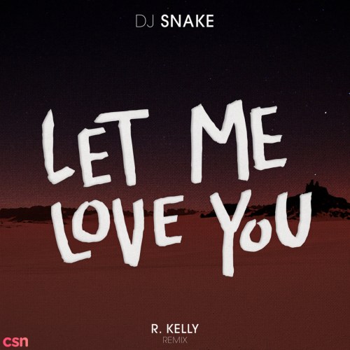 Let Me Love You (R. Kelly Remix)