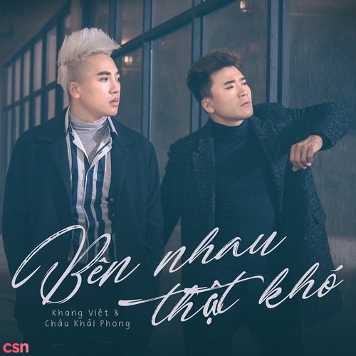 Bên Nhau Thật Khó (Single)