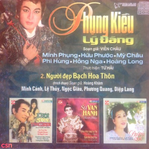 Cải Lương: Phụng Kiều Lý Đáng & Người Đẹp Bạch Hoa Thôn (Trước 1975)