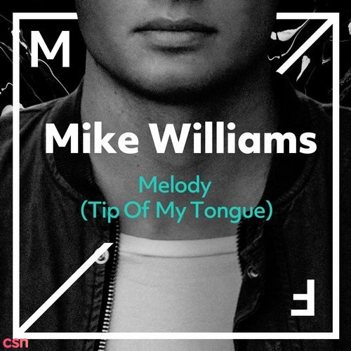 Melody (Tip Of My Tongue) - Single