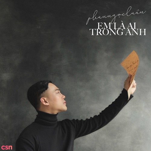 Em Là Ai Trong Anh (Single)