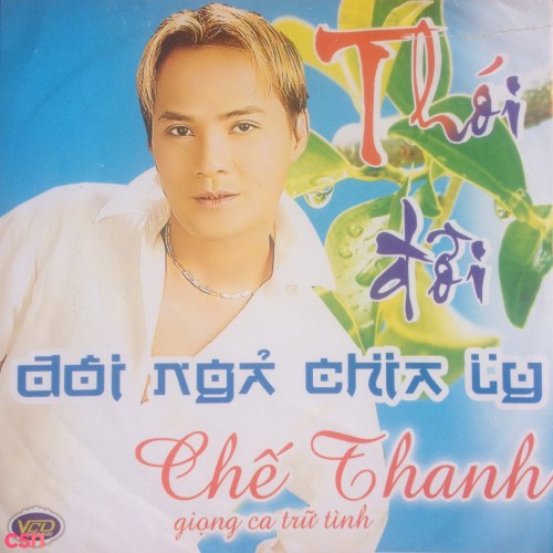 Giọng Ca Trữ Tình Chế Thanh: Thói Đời