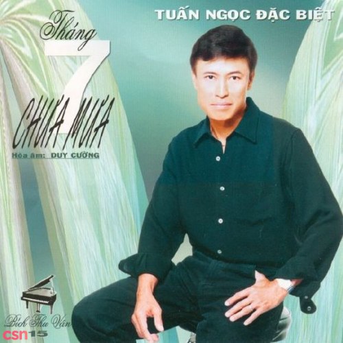 Tháng Bảy Chưa Mưa (Tuấn Ngọc Đặc Biệt)