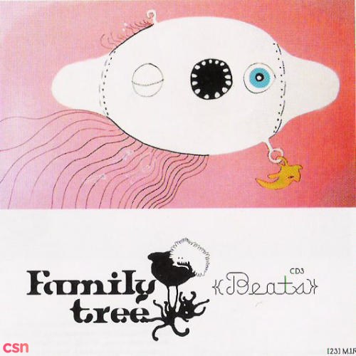 Family Tree (Disc 3: Beats)