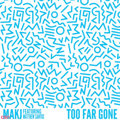 Too Far Gone (Single)