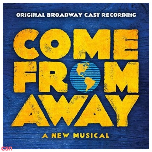 Come From Away: Original Broadway Cast Recording