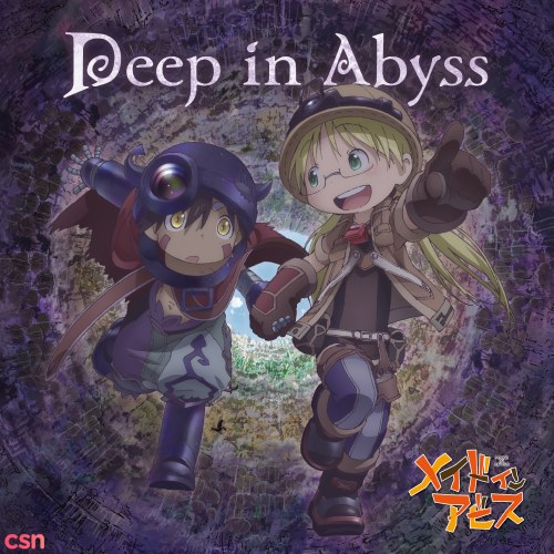 Deep in Abyss (Made in Abyss Opening Theme)