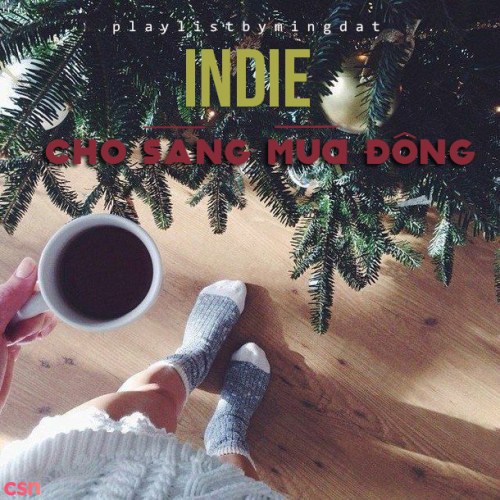 Indie - Cho Sáng Mùa Đông