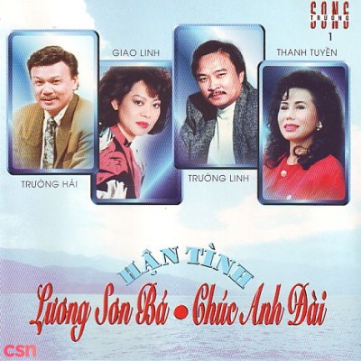 Song Trường 1 - Hận Tình Lương Sơn Bá Chúc Anh Đài