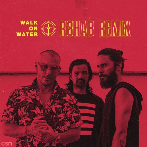 Walk On Water (R3hab Remix) - Single