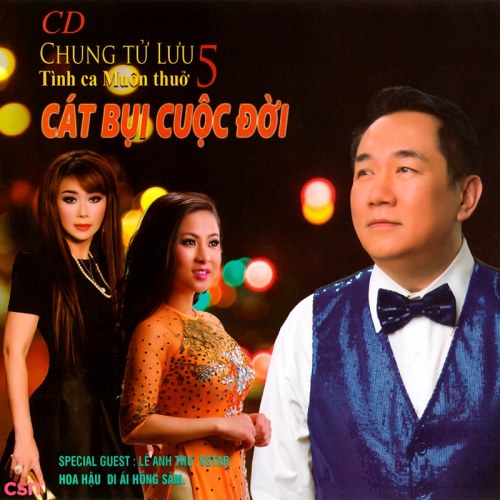 Cát Bụi Cuộc Đời - Tình Ca Muôn Thuở 5