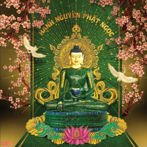 Hạnh Nguyên Phật Ngọc - Tâm Ca 7