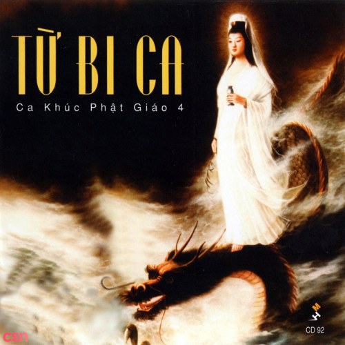 Từ Bi Ca - Ca Khúc Phật Giáo 4