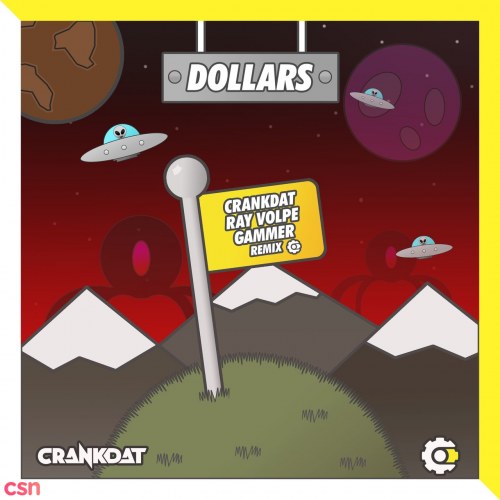 Dollars (Crankdat x Ray Volpe x Gammer Remix) (Single)