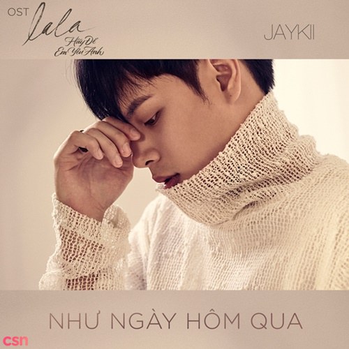 Như Ngày Hôm Qua (Feel Like Yesterday) (Single)