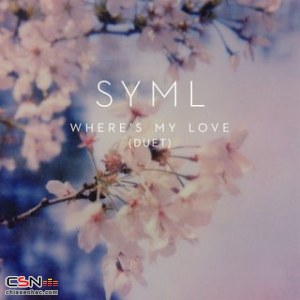 Where's My Love (Duet) - Single